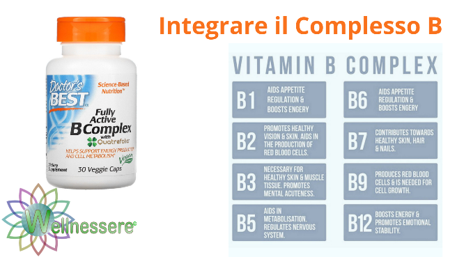 Le 8 vitamine del gruppo B: perchè integrarle con il complesso B attivo.